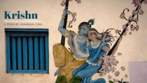 Krishn | A devotional poem by Akanksha Ojha at UpDivine