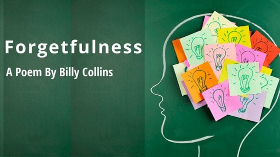 Forgetfulness by billy collins