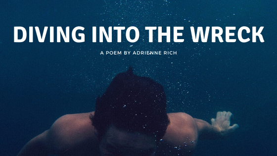 Diving Into The Wreck Adrienne Rich
