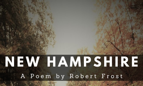 New Hampshire Robert Frost Poem