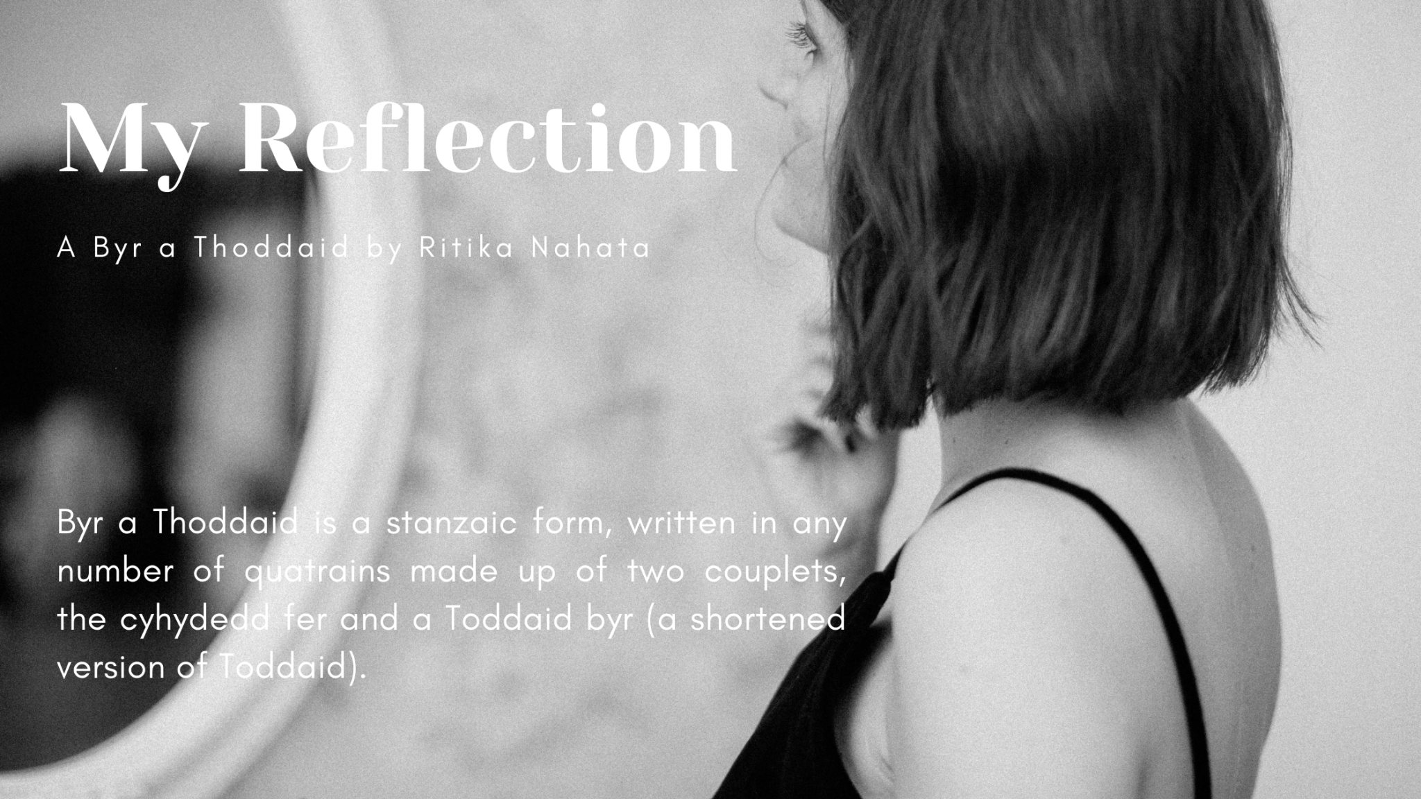 My Reflection | A Byr a Thoddaid Poem by Ritika Nahata at UpDivine