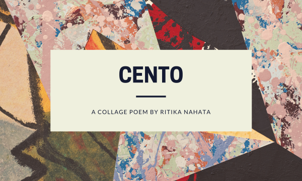 Cento | A Collage Poem for Kids by Ritika Nahata