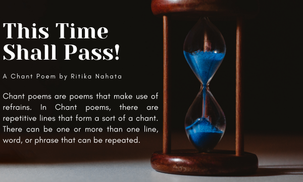This time shall pass | A Chant poem by Ritika Nahata at UpDivine