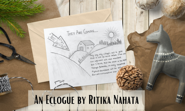 They Are Coming | An Eclogue by Ritika Nahata at UpDivine